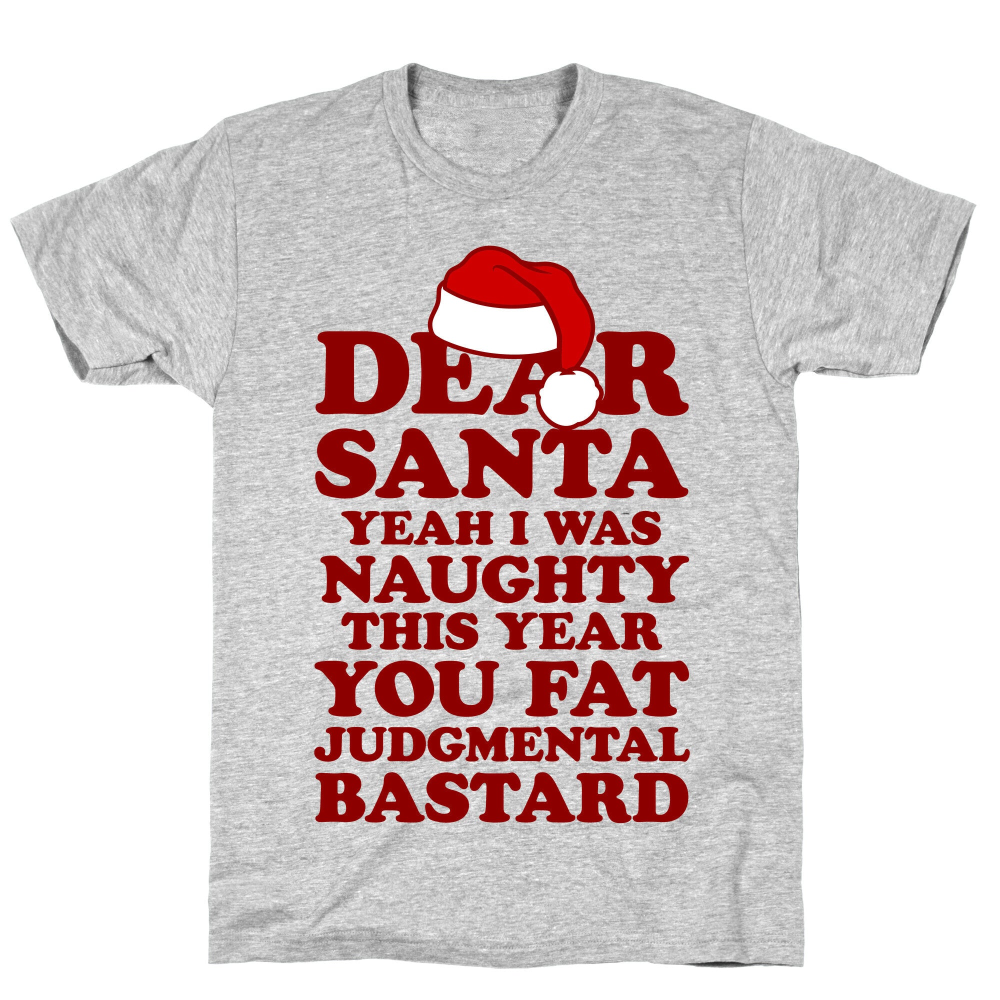 Dear Santa Yeah I Was Naughty This Year T-Shirt